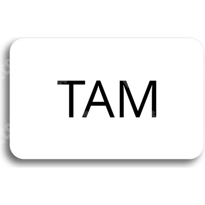 ACCEPT Tabulka SEM - TAM - typ 22 (80 x 50 mm) - bílá tabulka - černý tisk bez rámečku