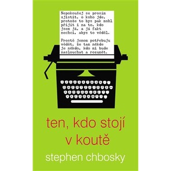 Ten, kdo stojí v koutě - Chbosky Stephen