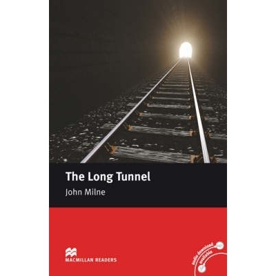 The Long Tunnel - John Milne