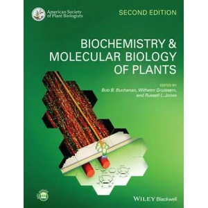 Biochemistry and Molecular Biology of Plants 2e | Bob B. Buchanan, Wilhelm Gruissem, Russell L. Jones (2015)