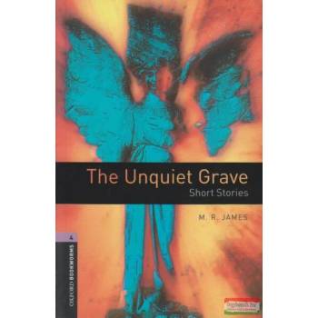 Oxford Bookworms Library: Level 4: : The Unquiet Grave - Short Stories