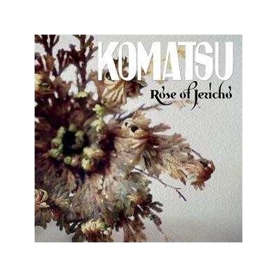 Komatsu - Rose Of Jericho LP