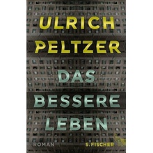 Peltzer U. - Das Bessere Leben