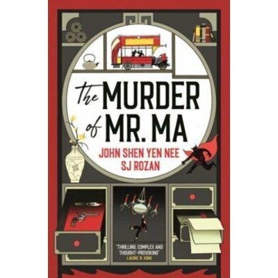 The Murder of Mr Ma - John Shen Yen Nee, SJ Rozan