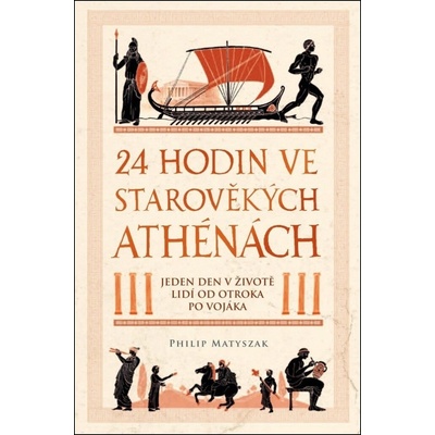 24 hodin ve starověkých Athénách
