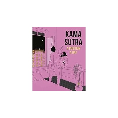 Kama Sutra A Position A Day New Edition DK