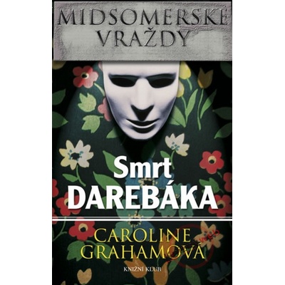 Midsomerské vraždy: Smrt darebáka - Caroline Grahamová