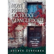 Červenka Zdeněk: Nové příběhy českého důchodce ve francouzském Languedoku Kniha