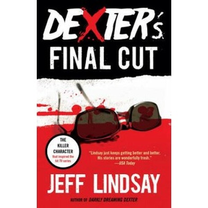 Dexter's Final Cut | Jeffry P. Lindsay (ISBN: 9780345802583)