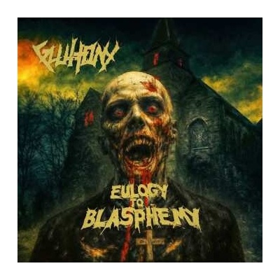 GLUTTONY - EULOGY TO BLASPHEMY CD