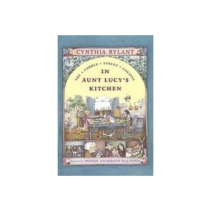 In Aunt Lucy's Kitchen | Cynthia Rylant, Wendy Anderson Halperin (ISBN: 9780689817083)