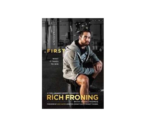 """ " First - Rich Froning