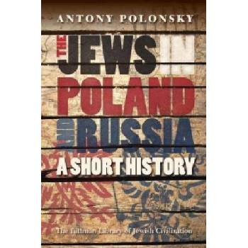 Jews in Poland and Russia: A Short History