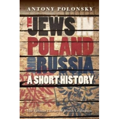 Jews in Poland and Russia: A Short History