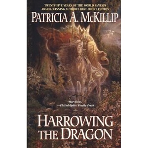 Harrowing the Dragon | Patricia A. McKillip (ISBN: 9780441014439)