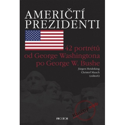 Američtí prezidenti - Christof Mauch, Jürgen Heideking