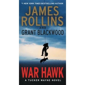 War Hawk | James Rollins, Grant Blackwood (ISBN: 9780062135292)