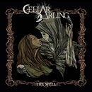 The Spell - Cellar Darling LP