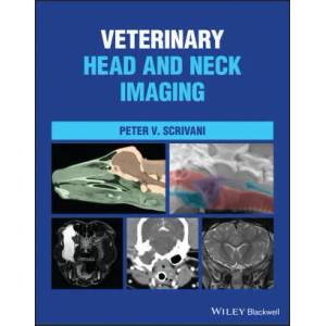Veterinary Head and Neck Imaging | Peter V. Scrivani (ISBN: 9781119118596)