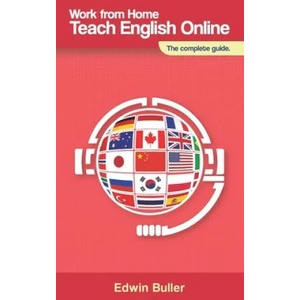 Work From Home, Teach English Online | Edwin Buller (ISBN: 9781078258401)