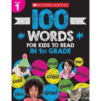 100 Words for Kids to Read in First Grade Workbook Scholastic Teacher Resources