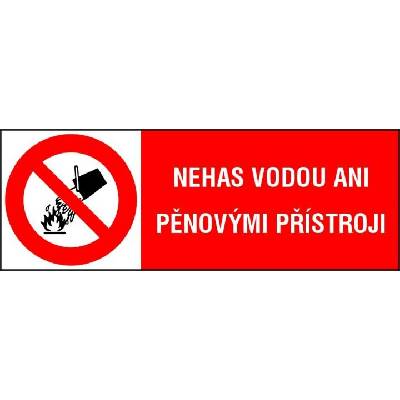 Samolepka Nehas vodou ani pěnovými přístroji 26x74mm 4301a