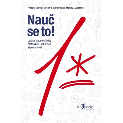 Nauč se to! e- - Henry L. Roedinger III, Mark A. McDaniel, Peter C. Brown - e
