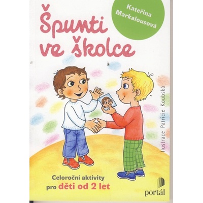 Špunti ve školce, Brožovaná vazba paperback