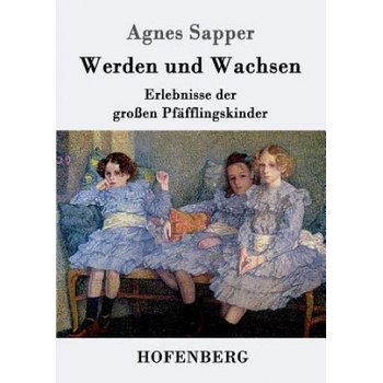 Werden und Wachsen
