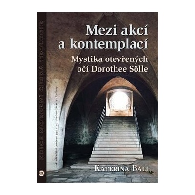 Mezi akcí a kontemplací
