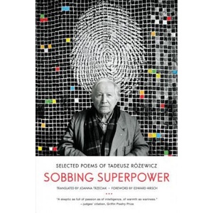 Sobbing Superpower | Tadeusz Rózewicz (ISBN: 9780393345551)