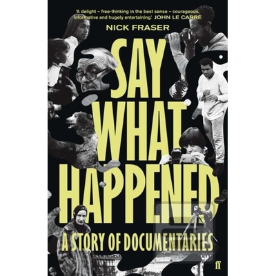 Say What Happened - Nick Fraser