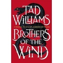 Brothers of the Wind - Tad Williams