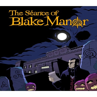 The Seance of Blake Manor