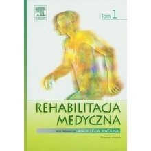 Rehabilitacja medycznaTom 1