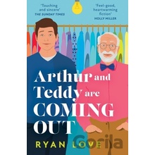 Arthur and Teddy Are Coming Out - Ryan Love