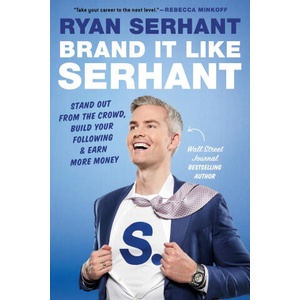 Brand It Like Serhant | Serhant, Ryan (ISBN: 9780306923135)
