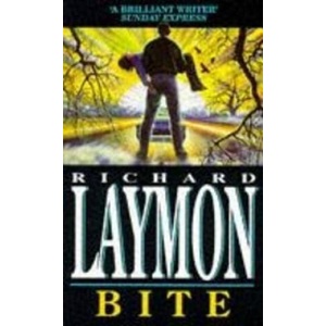 Bite | Richard Laymon (ISBN: 9780747251019)