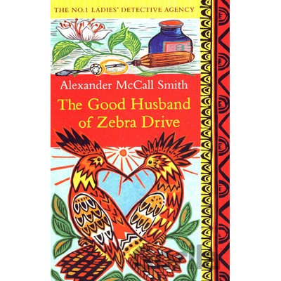 The Good Husband of Zebra Drive - Alexander McCall Smith