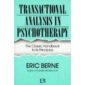 Transactional Analysis in Psychotherapy (ISBN: 9780285647763)