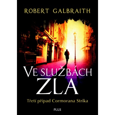 Ve službách zla - brož. - Robert Galbraith - pseudonym J. K. Rowlingové