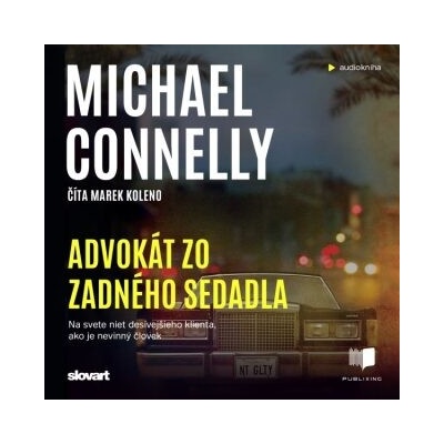 Advokát zo zadného sedadla - Michael Connelly