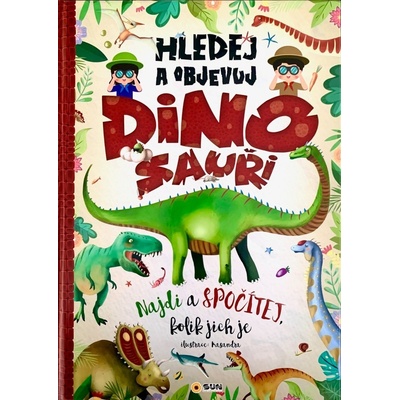 Hledej a Objevuj DINOSAUŘI - Najdi a spočítej kolik jich je! - XL hledací kniha
