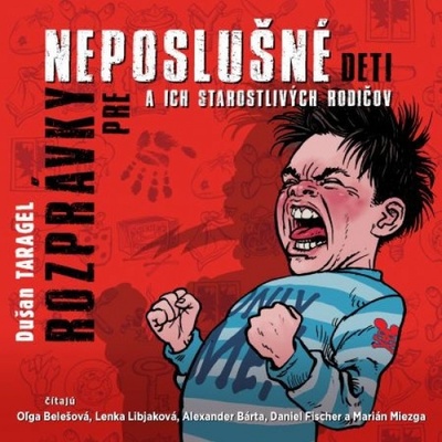 Rozprávky pre neposlušné deti - Dušan Taragel