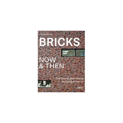 Bricks Now & Then - Chris van Uffelen
