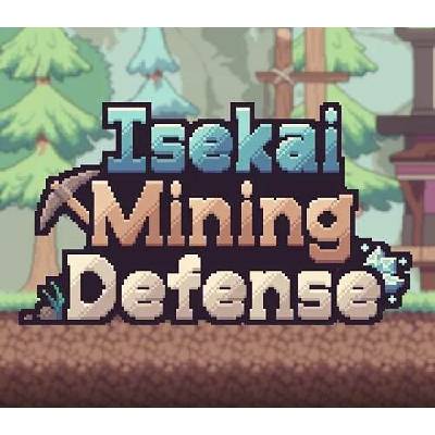 Isekai Mining Defense