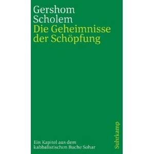 Die Geheimnisse der Schöpfung | Gershom Scholem (ISBN: 9783633241804)