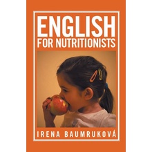 English for nutritionists Angličtina pro nutriční terapeuty - Baumruková Irena