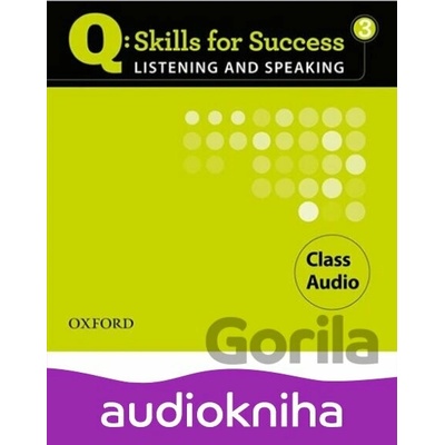 Q: Skills for Success: Listening and Speaking 3 - Class Audio CDs /3/ - Miles Craven