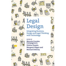 Legal Design - Integrating Business, Design and Legal Thinking with Technology